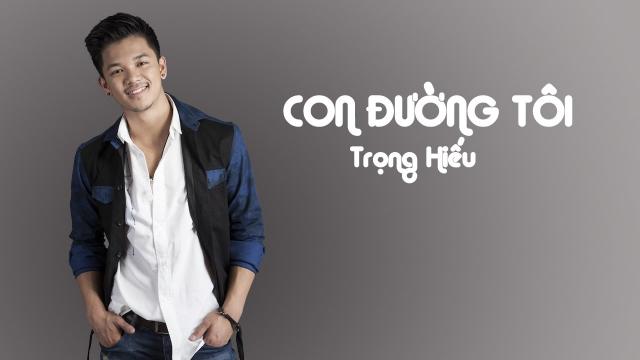 Bài hát – Wie ich bin – Con đường tôi đi – Trọng Hiếu Idol