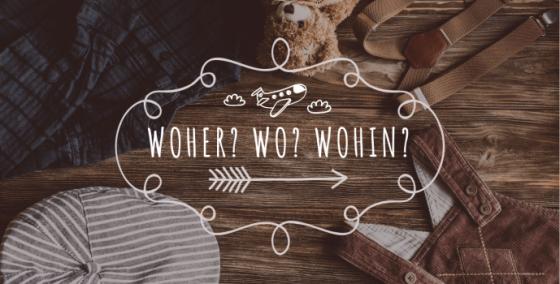 Cách trả lời đúng 4 loại câu hỏi Woher – Wo – Wohin – Wann trong tiếng Đức